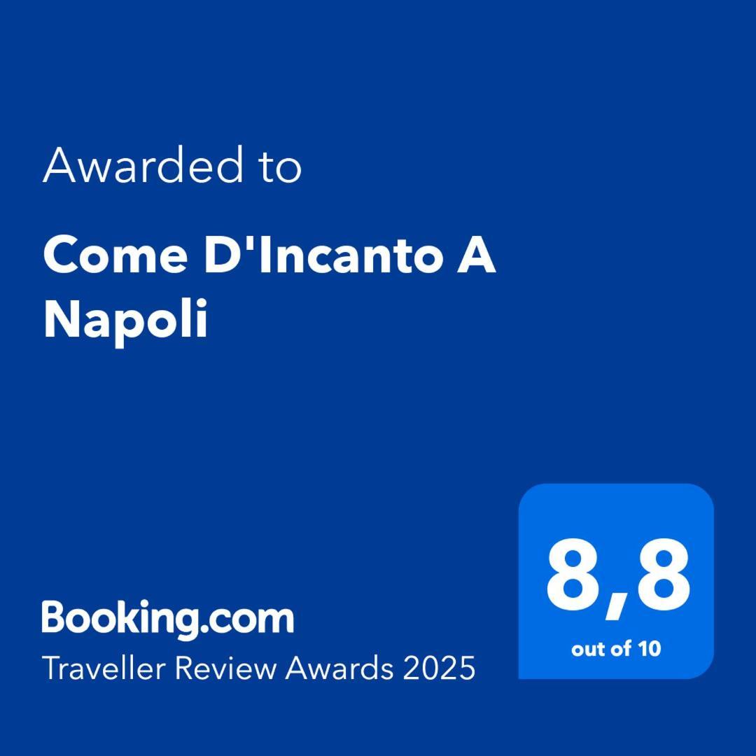 Come D'Incanto A Napoli Bagian luar foto